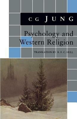 Psychology and Western Religion: (From Vols. 11, 18 Collected Works) - C. G. Jung - cover