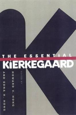 The Essential Kierkegaard - Soren Kierkegaard - cover