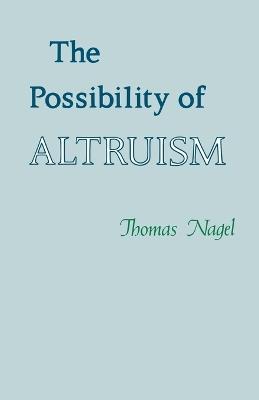 The Possibility of Altruism - Thomas Nagel - cover