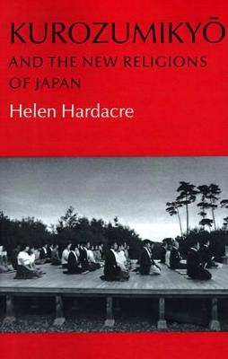 Kurozumikyo and the New Religions of Japan - Helen Hardacre - cover