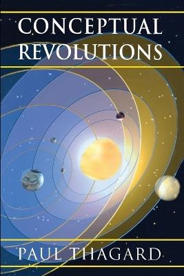 Conceptual Revolutions - Paul Thagard - cover