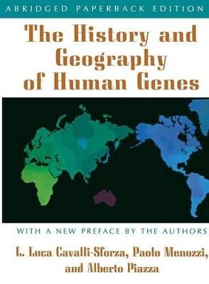 The History and Geography of Human Genes: Abridged paperback Edition - L L Cavalli-sforza,Paolo Menozzi,Alberto Piazza - cover