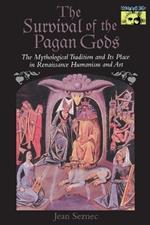 The Survival of the Pagan Gods: The Mythological Tradition and Its Place in Renaissance Humanism and Art