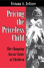 Pricing the Priceless Child: The Changing Social Value of Children