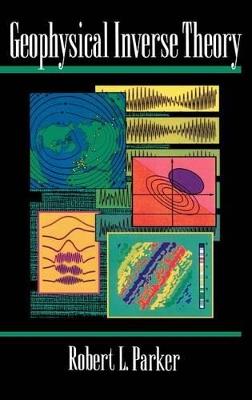 Geophysical Inverse Theory - Robert L. Parker - cover