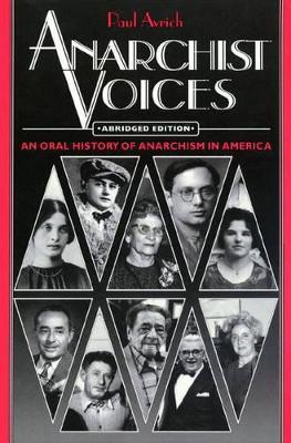 Anarchist Voices: An Oral History of Anarchism in America - Abridged paperback Edition - Paul Avrich - cover