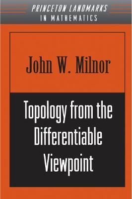 Topology from the Differentiable Viewpoint - John Milnor - cover