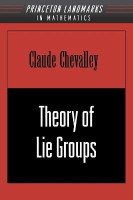 Theory of Lie Groups (PMS-8), Volume 8 - Claude Chevalley - cover