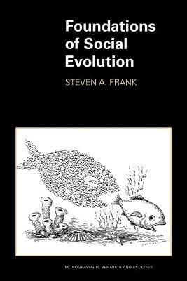 Foundations of Social Evolution - Steven A. Frank - cover