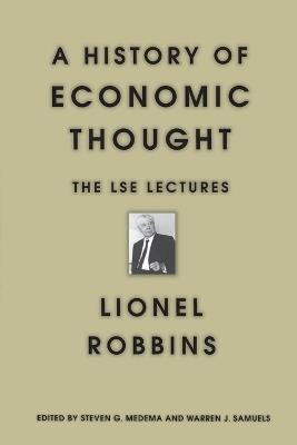 A History of Economic Thought: The LSE Lectures - Lionel Robbins - cover