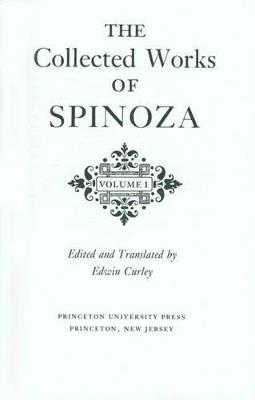 The Collected Works of Spinoza, Volume I - Benedictus de Spinoza - cover