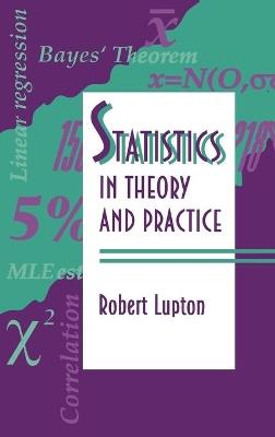 Statistics in Theory and Practice - Robert Lupton - cover