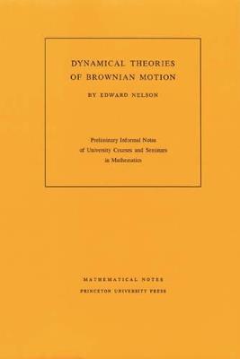 Dynamical Theories of Brownian Motion - Edward Nelson - cover