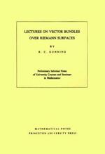 Lectures on Vector Bundles over Riemann Surfaces. (MN-6), Volume 6