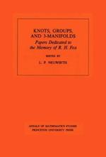 Knots, Groups and 3-Manifolds (AM-84), Volume 84: Papers Dedicated to the Memory of R.H. Fox. (AM-84)