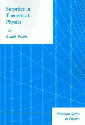 Surprises in Theoretical Physics - Rudolf Peierls - cover