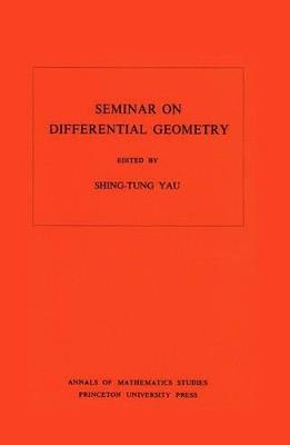 Seminar on Differential Geometry. (AM-102), Volume 102 - cover