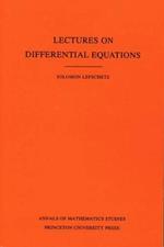 Lectures on Differential Equations. (AM-14), Volume 14