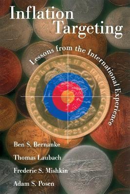 Inflation Targeting: Lessons from the International Experience - Ben S. Bernanke,Thomas Laubach,Frederic S. Mishkin - cover