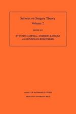 Surveys on Surgery Theory (AM-149), Volume 2: Papers Dedicated to C.T.C. Wall. (AM-149)