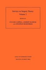Surveys on Surgery Theory (AM-149), Volume 2: Papers Dedicated to C.T.C. Wall. (AM-149)
