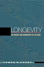 Longevity: The Biology and Demography of Life Span