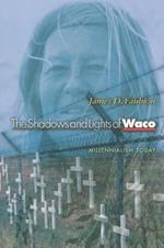 The Shadows and Lights of Waco: Millennialism Today