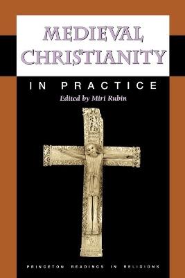 Medieval Christianity in Practice - cover