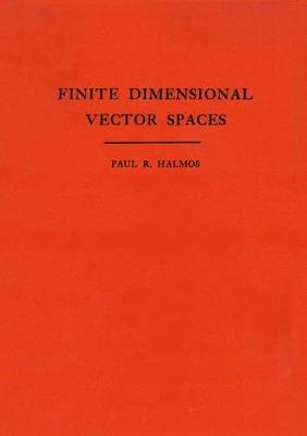 Finite Dimensional Vector Spaces. (AM-7), Volume 7 - Paul R. Halmos - cover