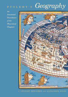 Ptolemy's Geography: An Annotated Translation of the Theoretical Chapters - Ptolemy - cover