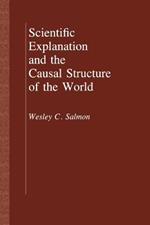 Scientific Explanation and the Causal Structure of the World