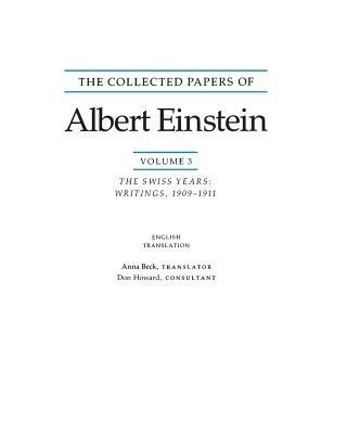 The Collected Papers of Albert Einstein, Volume 3 (English): The Swiss Years: Writings, 1909-1911. (English translation supplement) - Albert Einstein - cover