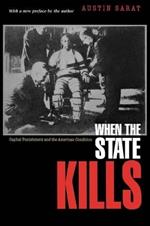 When the State Kills: Capital Punishment and the American Condition
