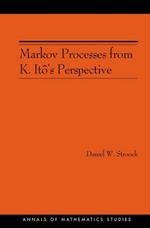 Markov Processes from K. Ito's Perspective (AM-155)