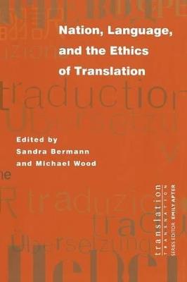 Nation, Language, and the Ethics of Translation - cover