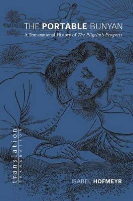 The Portable Bunyan: A Transnational History of The Pilgrim's Progress - Isabel Hofmeyr - cover