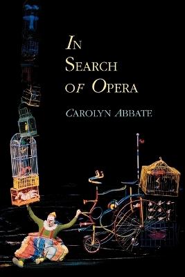 In Search of Opera - Carolyn Abbate - cover