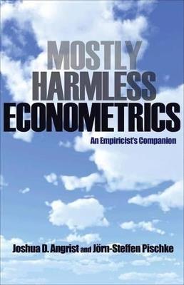 Mostly Harmless Econometrics: An Empiricist's Companion - Joshua D. Angrist,Joern-Steffen Pischke - cover