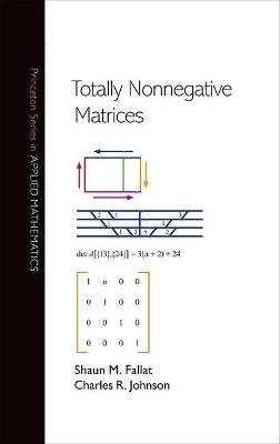 Totally Nonnegative Matrices - Shaun M. Fallat,Charles R. Johnson - cover