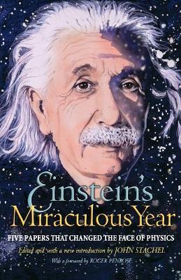 Einstein's Miraculous Year: Five Papers That Changed the Face of Physics - Albert Einstein - cover
