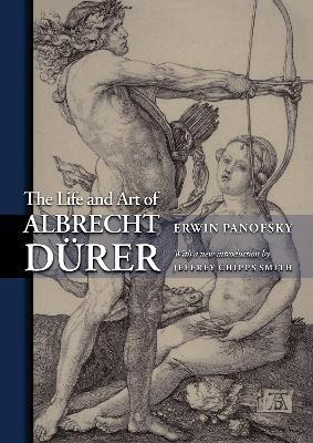 The Life and Art of Albrecht Durer - Erwin Panofsky - cover