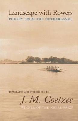 Landscape with Rowers: Poetry from the Netherlands - cover