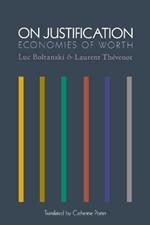 On Justification: Economies of Worth