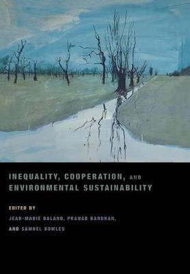 Inequality, Cooperation, and Environmental Sustainability - cover