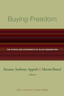 Buying Freedom: The Ethics and Economics of Slave Redemption - cover