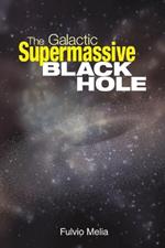 The Galactic Supermassive Black Hole