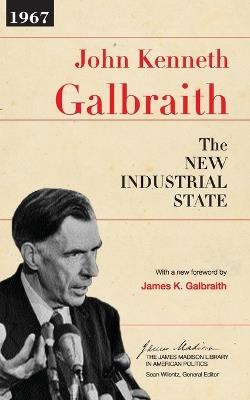 The New Industrial State - John Kenneth Galbraith - cover