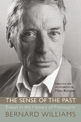 The Sense of the Past: Essays in the History of Philosophy - Bernard Williams - cover
