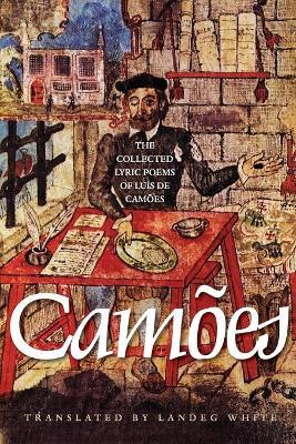 The Collected Lyric Poems of Luis de Camoes - Luis de Camoes - cover