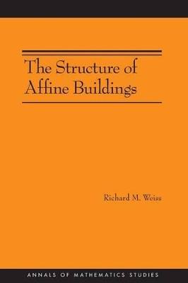 The Structure of Affine Buildings. (AM-168) - Richard M. Weiss - cover
